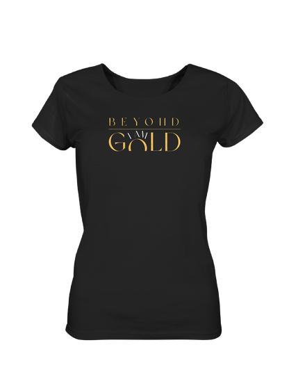 T-Shirt - Beyond I AM GOLD