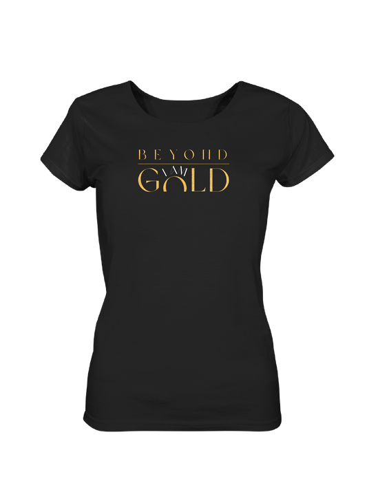 T-Shirt - Beyond I AM GOLD