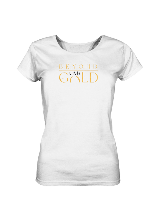 T-Shirt - Beyond I AM GOLD