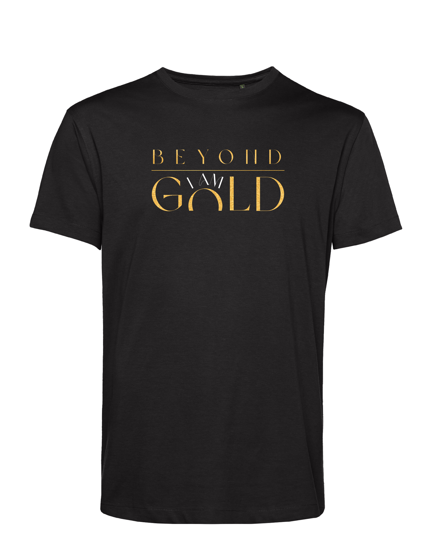 T-Shirt Unisex - Beyond I AM GOLD