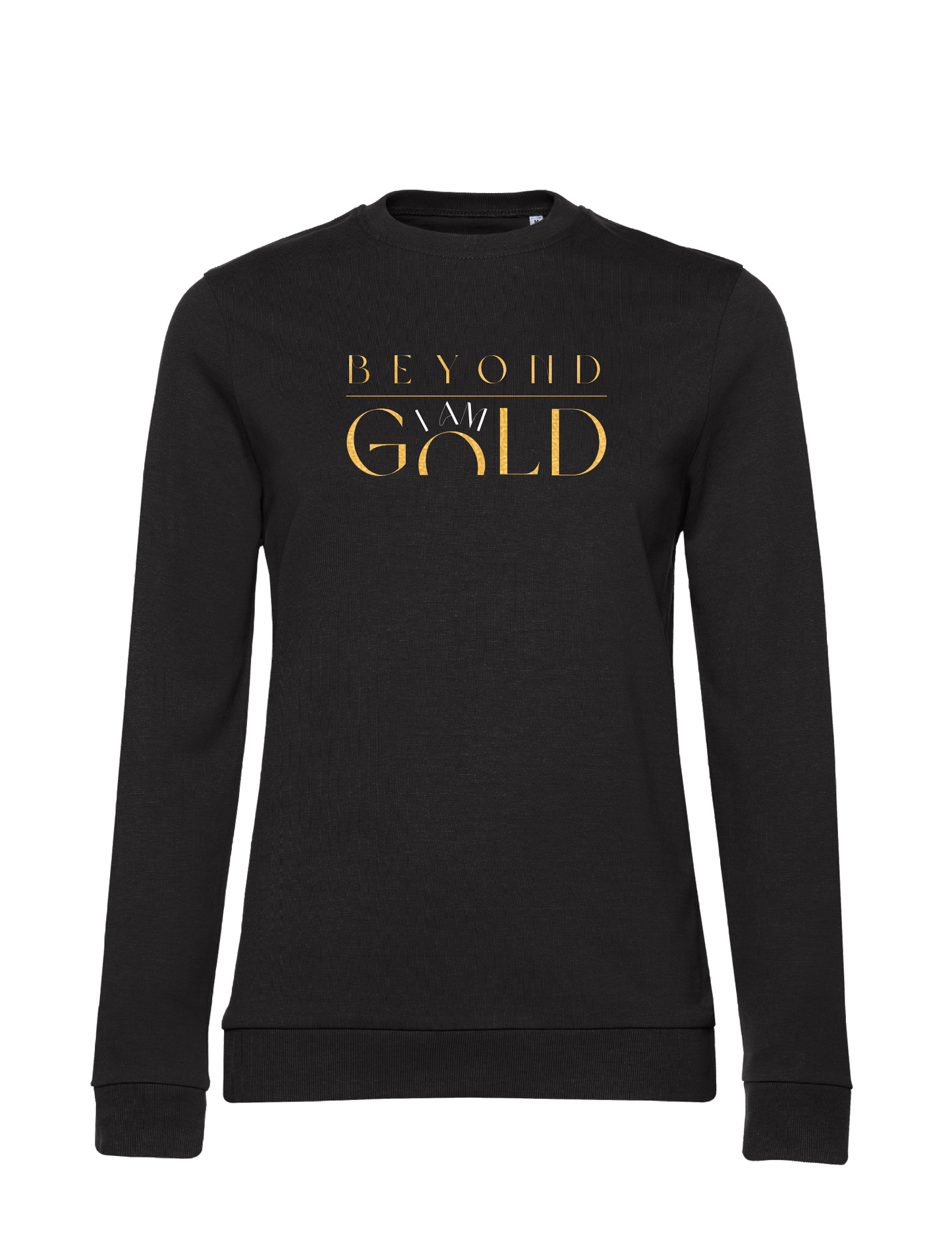 Damen Sweatshirt - Beyond I AM GOLD
