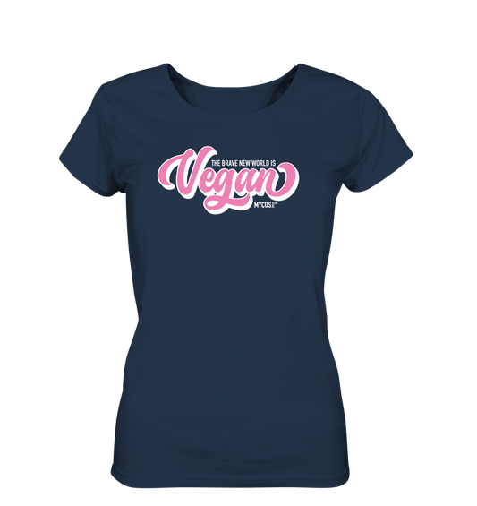 Damen T-Shirt Brave New World is VEGAN