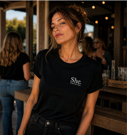 T-Shirt -She. brakes the rules