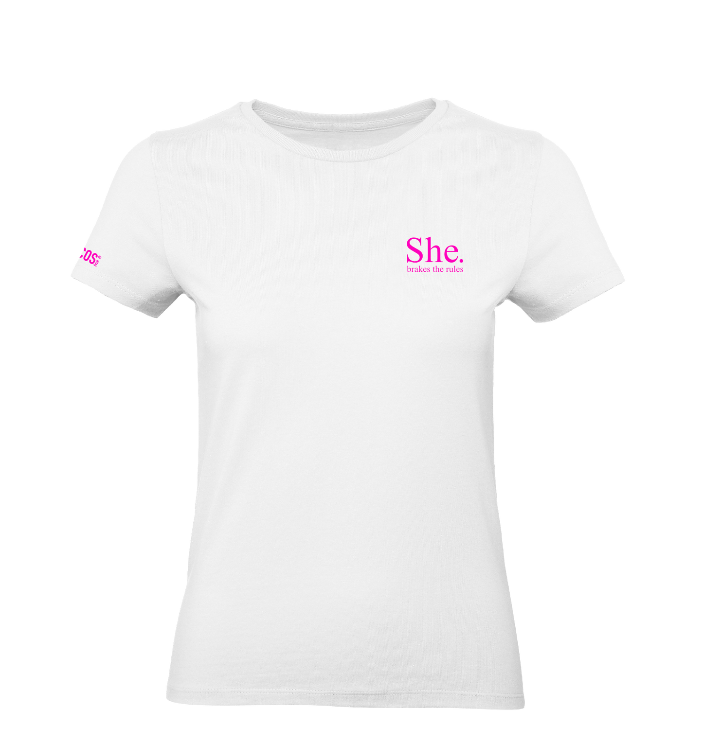 T-Shirt -She. brakes the rules