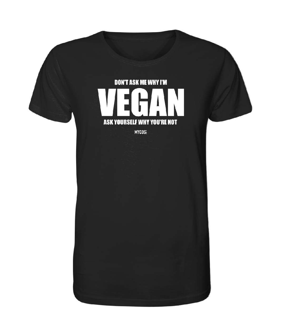 Herren T-Shirt - Don't ask me WHY