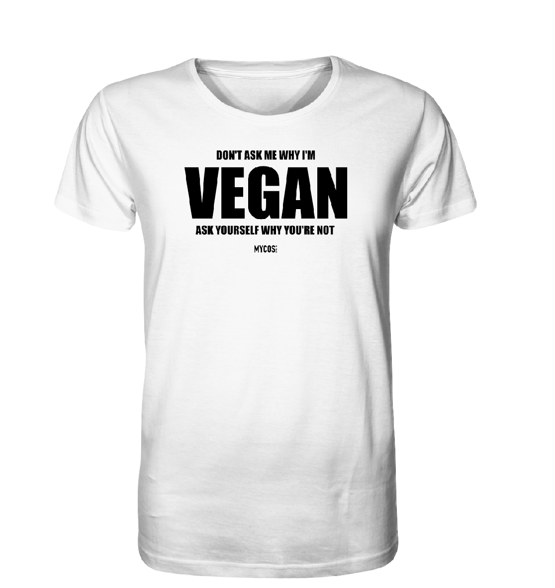 Herren T-Shirt - Don't ask me WHY