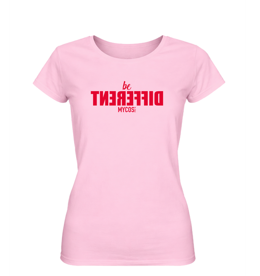 Damen T-Shirt Be Different